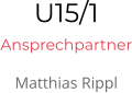 U15/1 Ansprechpartner Matthias Rippl